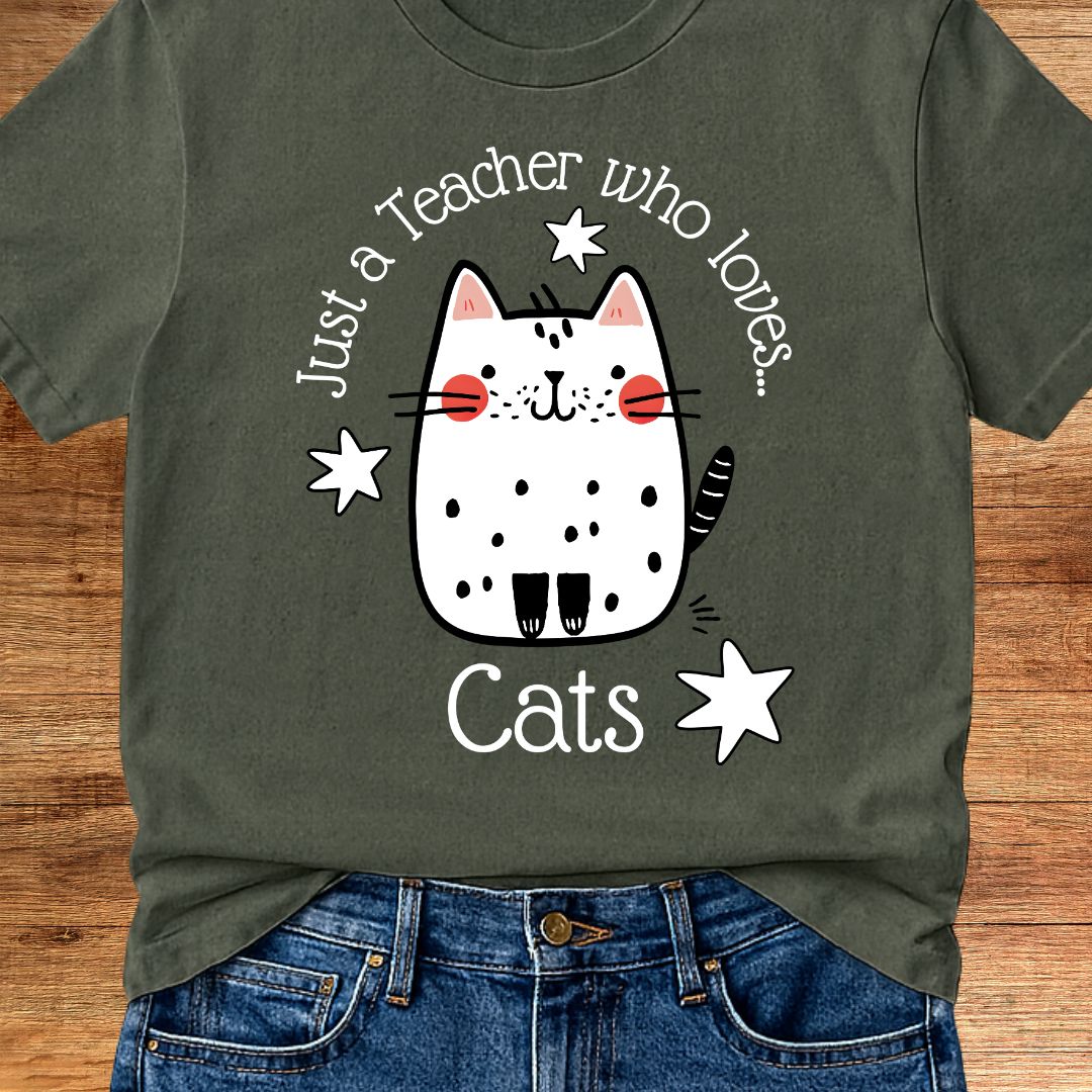 Just a Teacher Who Loves Cats Teacher T-Shirt - teachngear