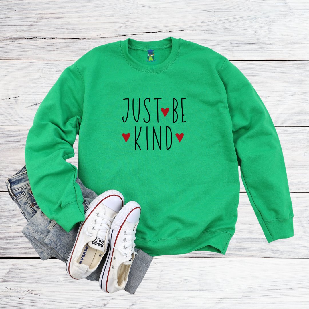 Just Be Kind Teacher Sweatshirt - teachngear