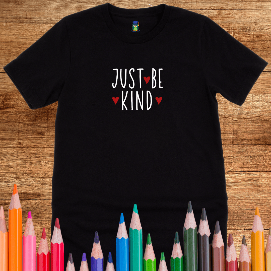 Just Be Kind Teacher T-Shirt - teachngear