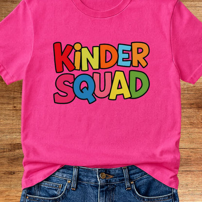 Kinder Squad Teacher Shirt - teachngear