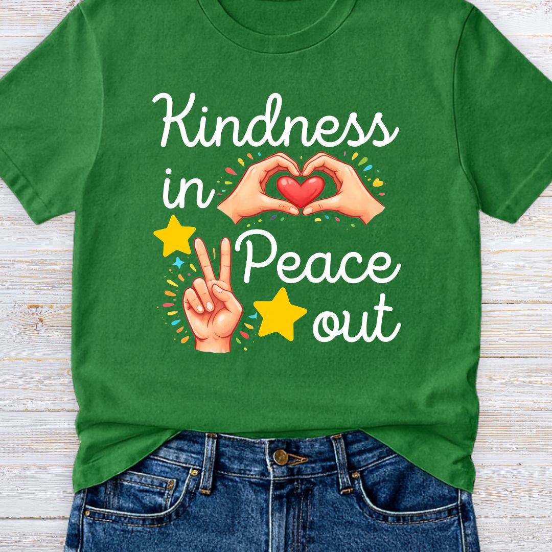 Kindness In Peace Out Teacher T-Shirt - teachngear