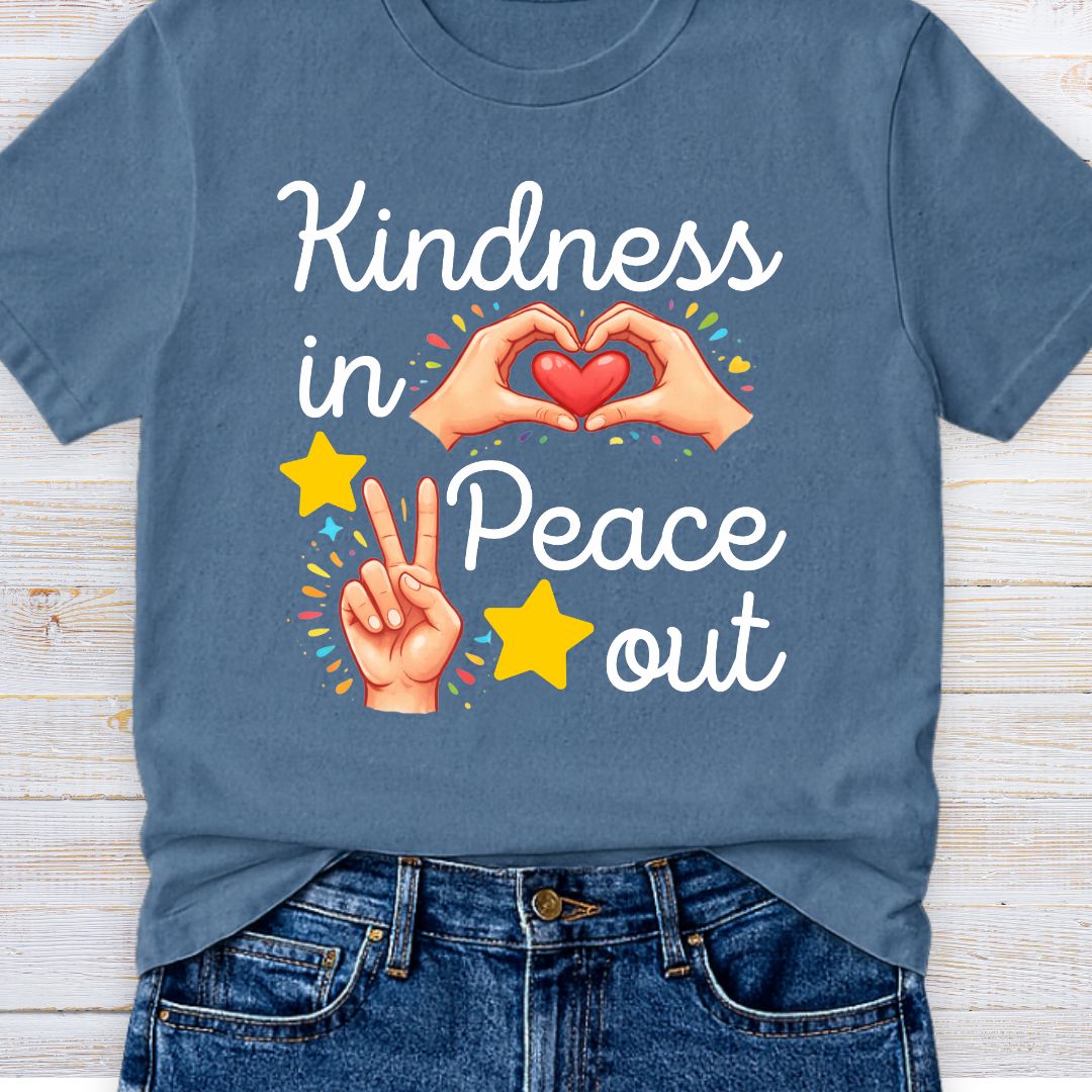Kindness In Peace Out Teacher T-Shirt - teachngear
