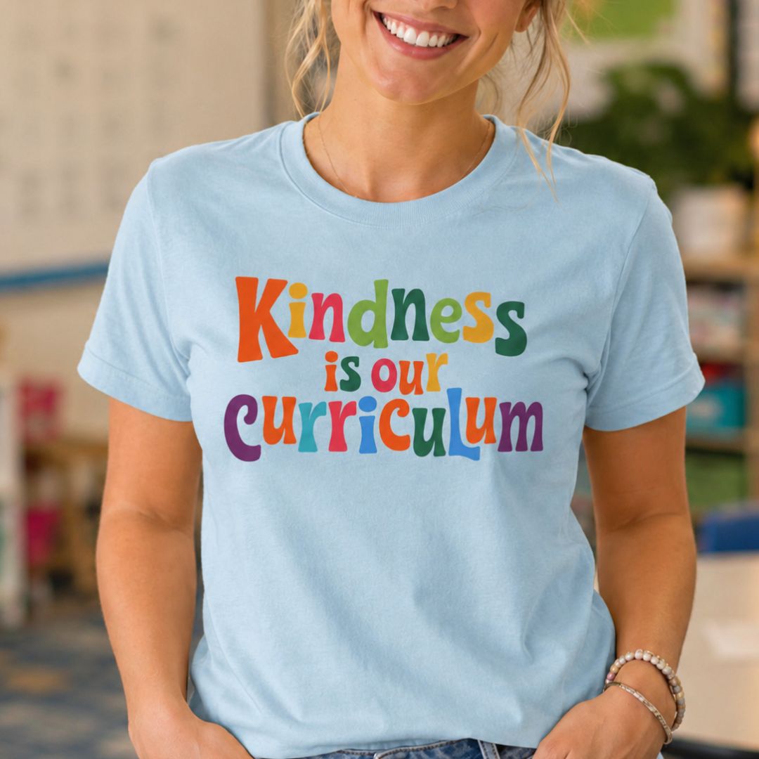 Kindness is our Curriculum Teacher T-Shirt - teachngear