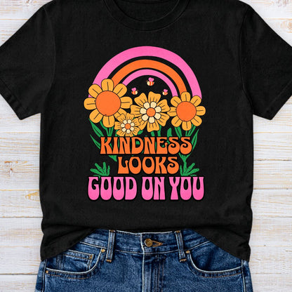 Kindness Looks Good on You 2 Teacher T-Shirt - teachngear