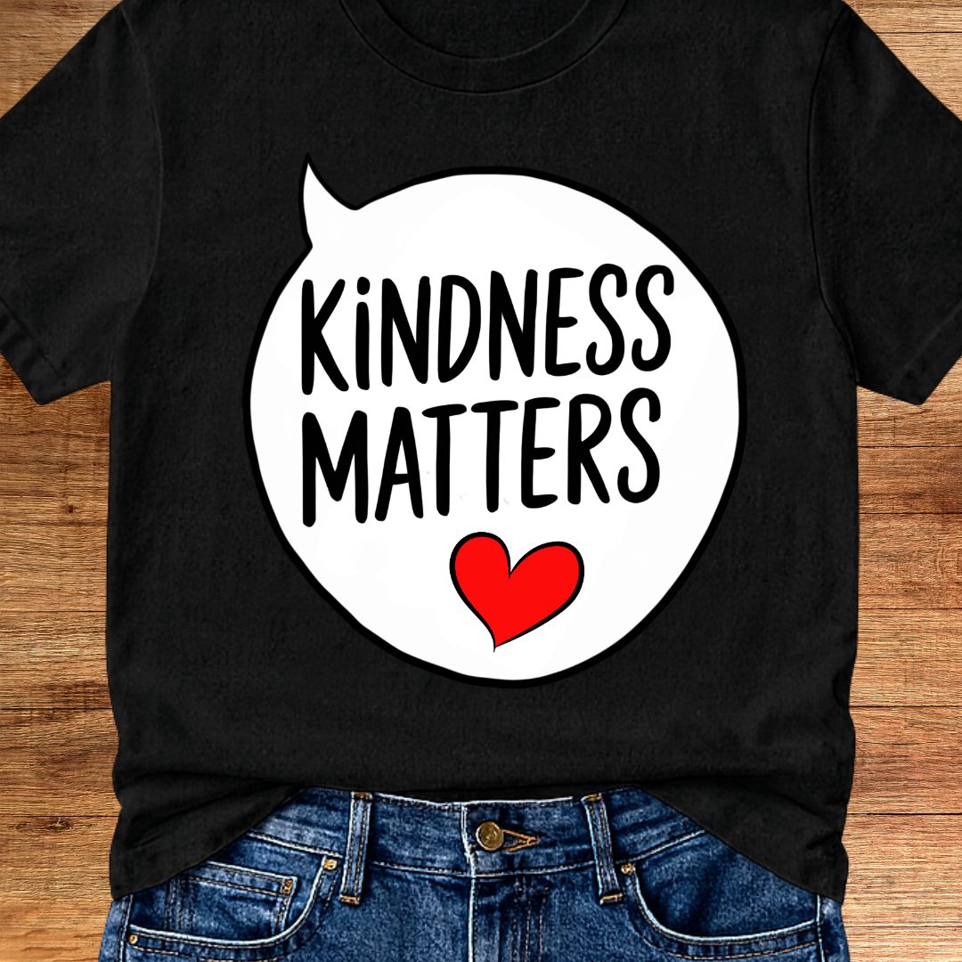 Kindness Matters Teacher T-Shirt - teachngear