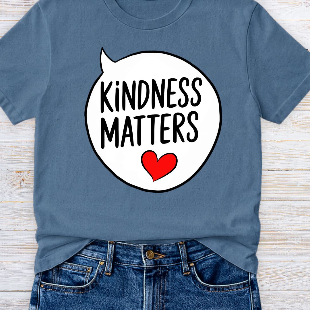 Kindness Matters Teacher T-Shirt - teachngear