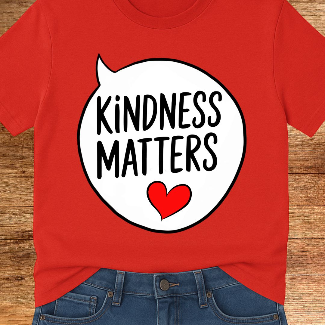 Kindness Matters Teacher T-Shirt - teachngear