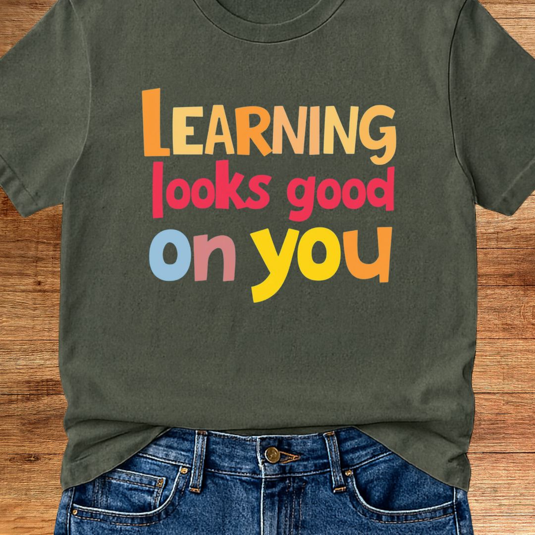 Learning Looks Good on You 2 Teacher T-Shirt - teachngear