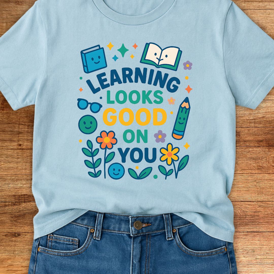 Learning Looks Good Teacher T-Shirt - teachngear