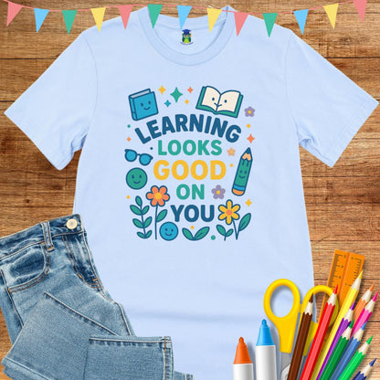 Learning Looks Good Teacher T-Shirt - teachngear