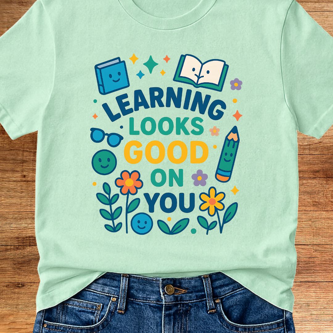 Learning Looks Good Teacher T-Shirt - teachngear