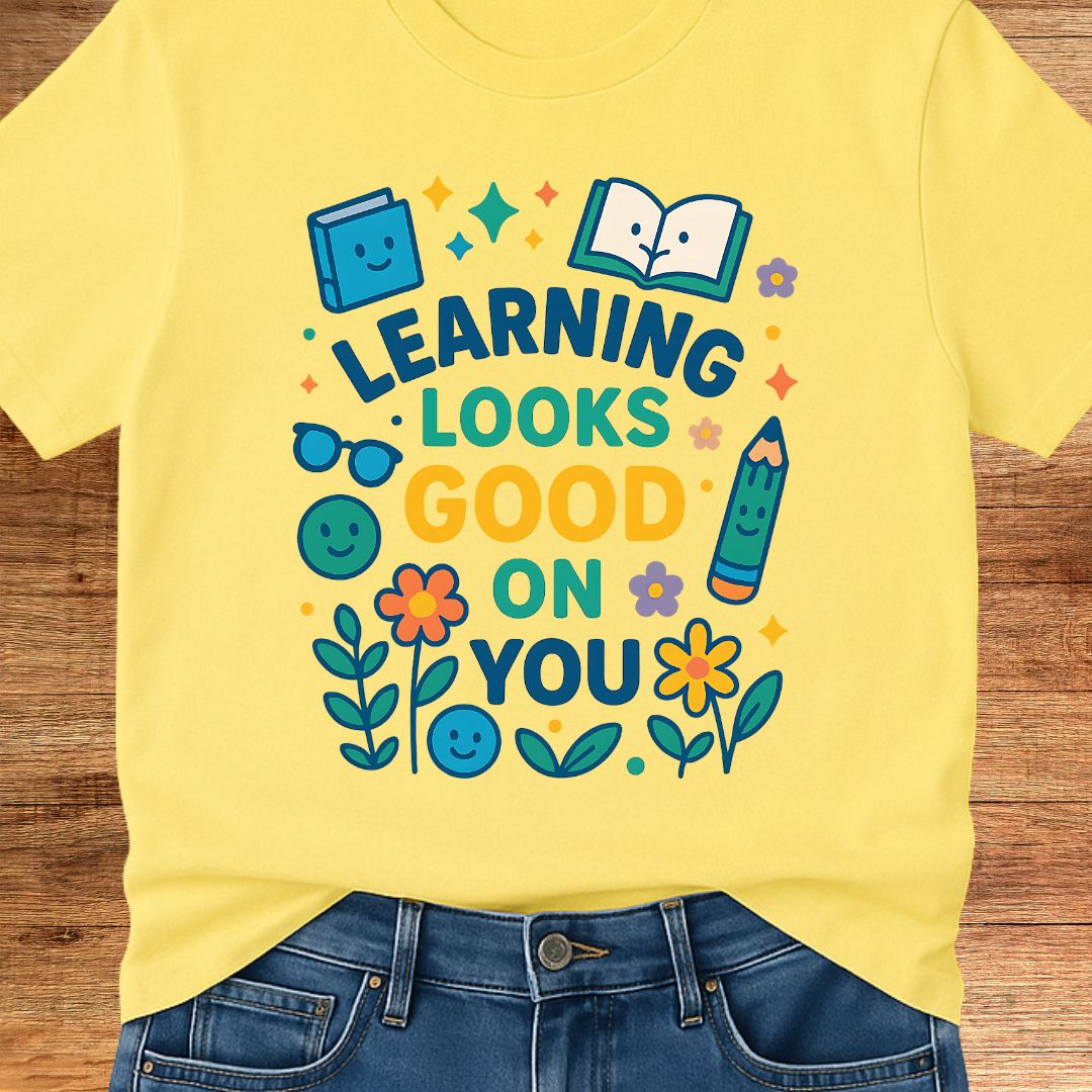Learning Looks Good Teacher T-Shirt - teachngear