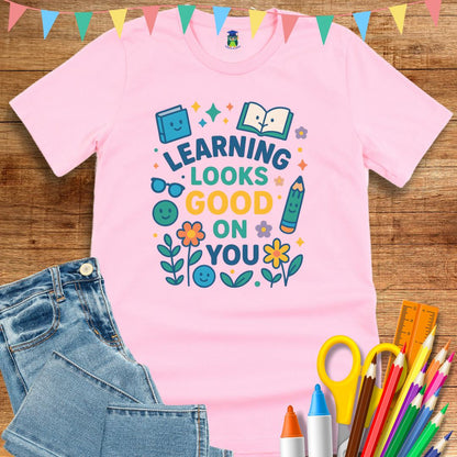 Learning Looks Good Teacher T-Shirt - teachngear