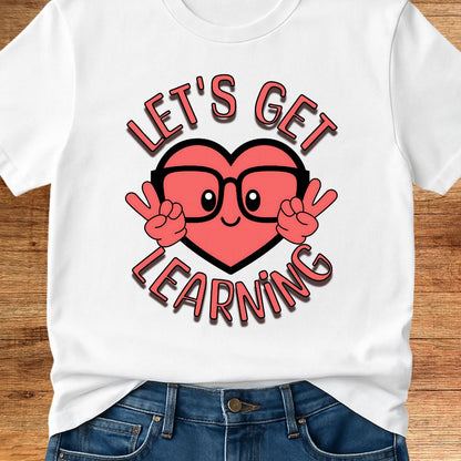 Let's Get Learning Teacher T-Shirt - teachngear