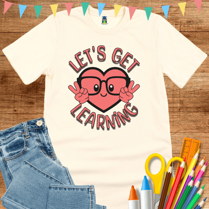 Let's Get Learning Teacher T-Shirt - teachngear