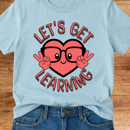 Let's Get Learning Teacher T-Shirt - teachngear
