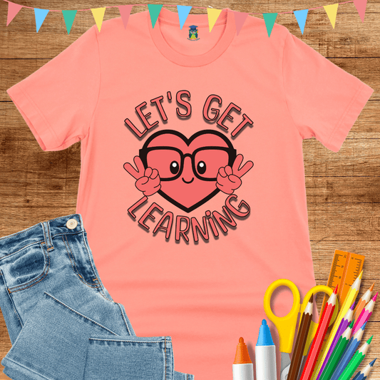 Let's Get Learning Teacher T-Shirt - teachngear