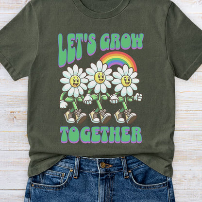 Let's Grow Together Teacher T-Shirt - teachngear