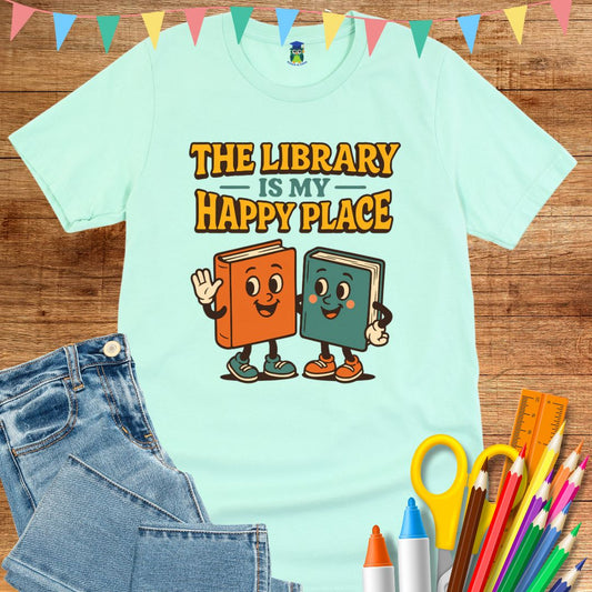 Library Happy Place Teacher T-Shirt - teachngear