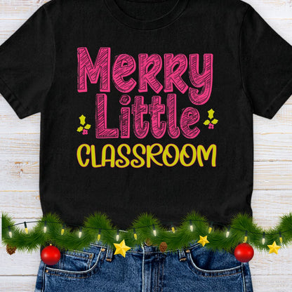 Merry Little Classroom Teacher T-Shirt - teachngear