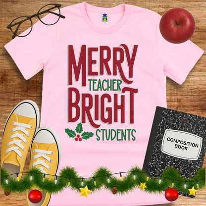 Merry Teacher Bright Students Christmas Teacher Shirt - teachngear