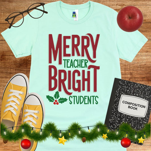 Merry Teacher Bright Students Christmas Teacher Shirt - teachngear