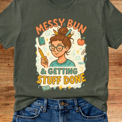 Messy Bun Teacher T-Shirt - teachngear