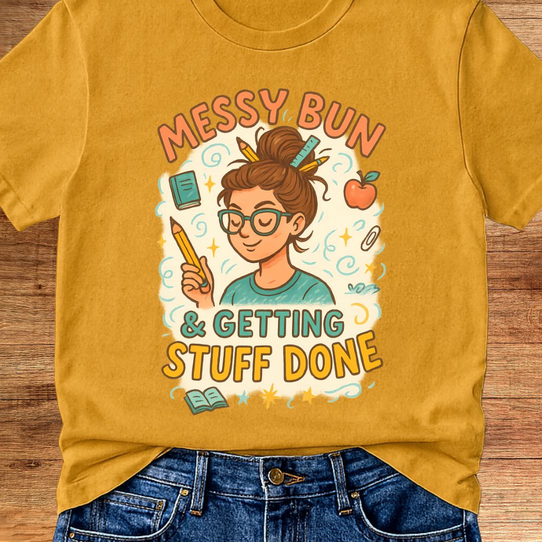 Messy Bun Teacher T-Shirt - teachngear