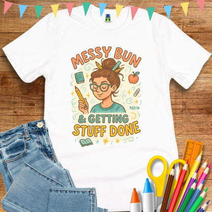 Messy Bun Teacher T-Shirt - teachngear