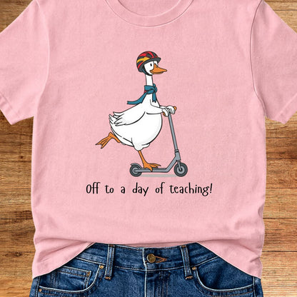 Off to a Day of Teaching Teacher T-Shirt - teachngear