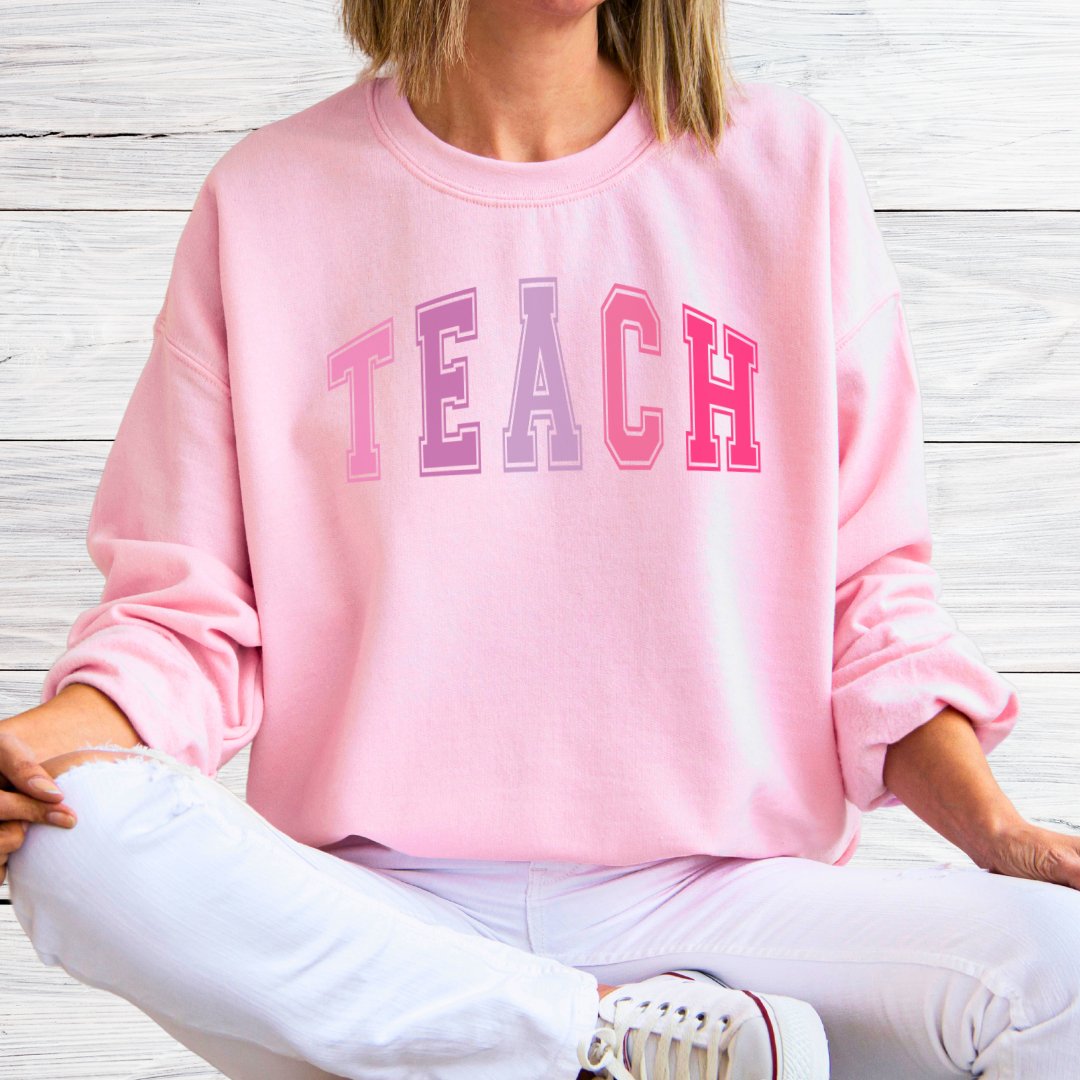 Pink TEACH Teacher Sweatshirt - teachngear