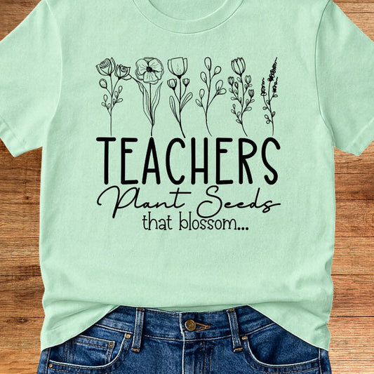 Plant Seeds Teacher T-Shirt - teachngear