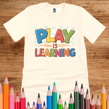 Play is Learning Teacher Shirt - teachngear