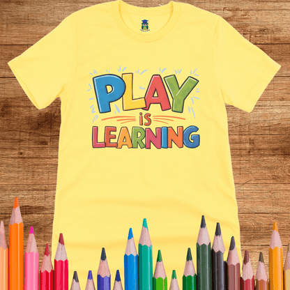 Play is Learning Teacher T-Shirt - teachngear
