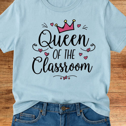 Queen of the Classroom Teacher T-Shirt - teachngear
