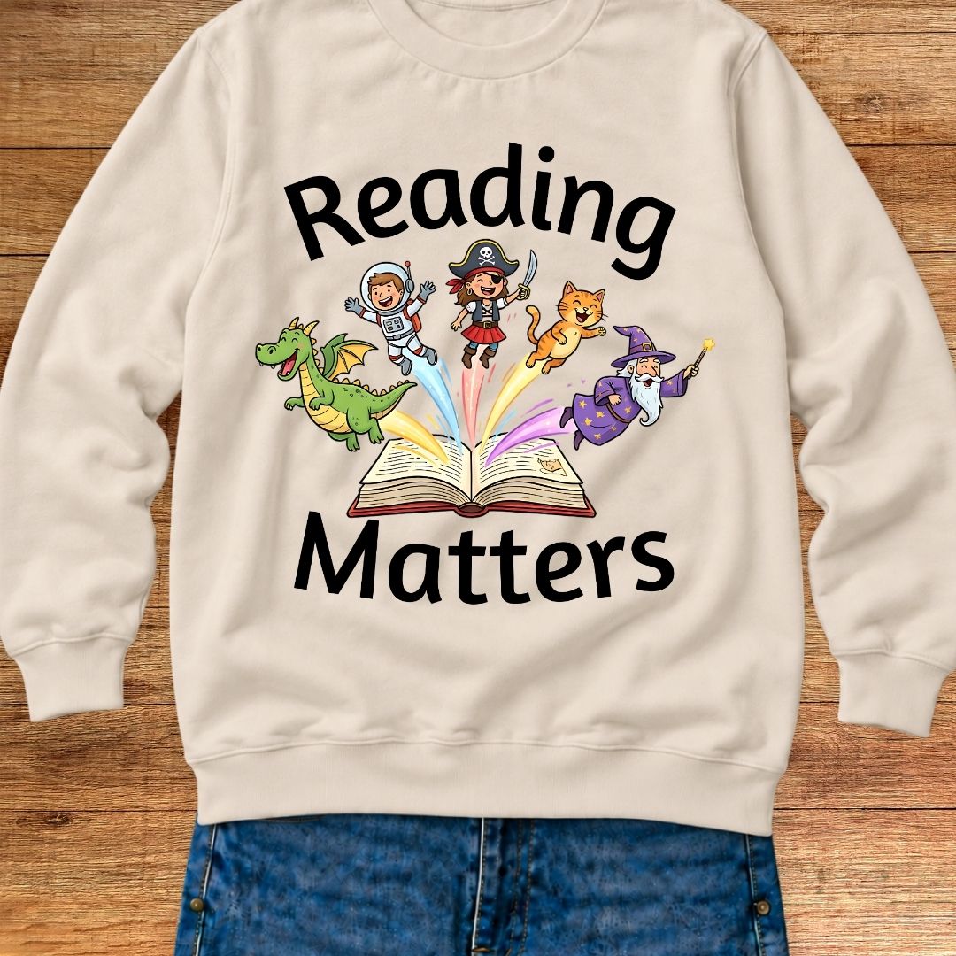Reading Matters Teacher Sweatshirt - teachngear