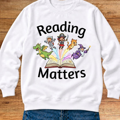 Reading Matters Teacher Sweatshirt - teachngear