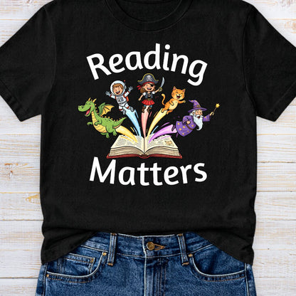 Reading Matters Teacher T-Shirt - teachngear