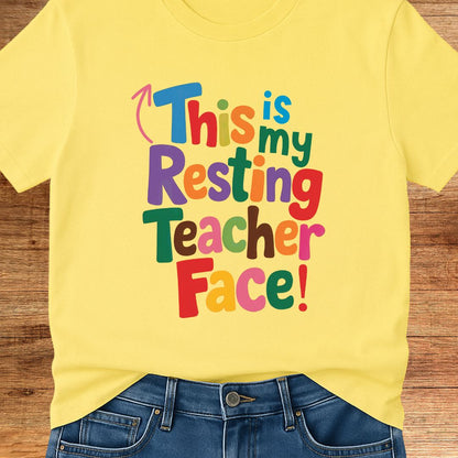 Resting Teacher Face Teacher T-Shirt - teachngear
