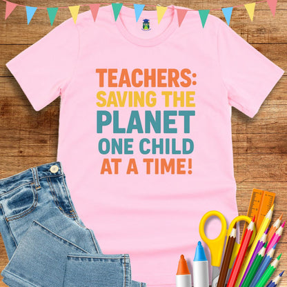 Saving the Planet Teacher T-Shirt - teachngear