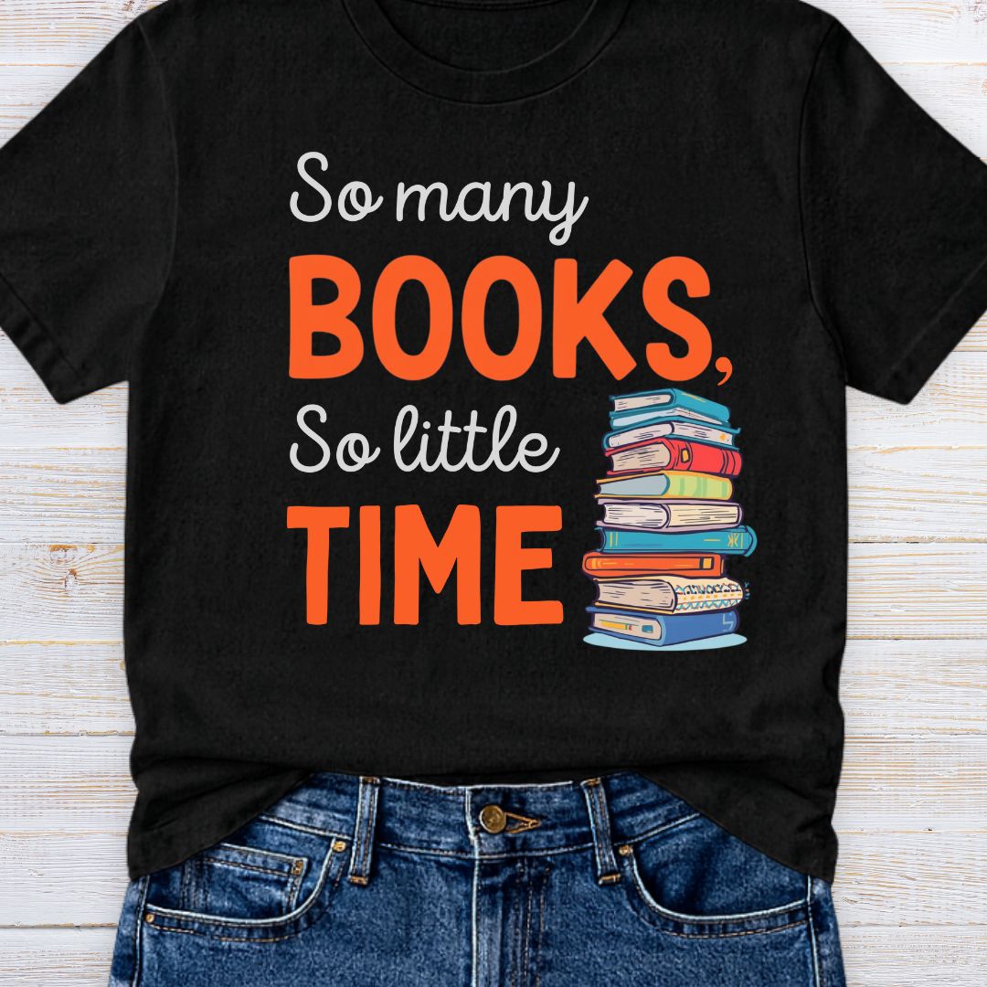 So Many Books Teacher T-Shirt - teachngear