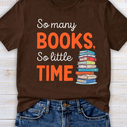 So Many Books Teacher T-Shirt - teachngear