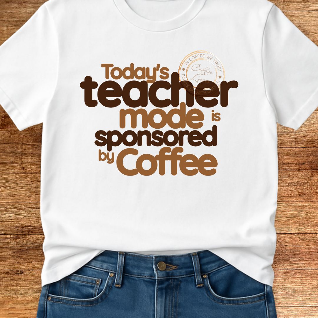 Sponsored by Coffee Teacher T-Shirt - teachngear