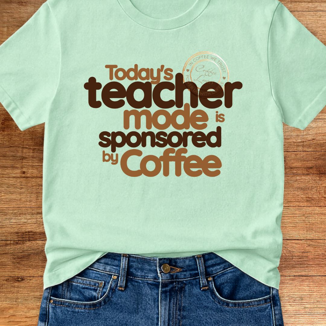 Sponsored by Coffee Teacher T-Shirt - teachngear