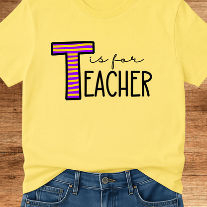 T is for Teacher T-Shirt - teachngear