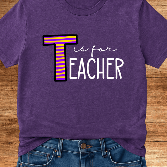 T is for Teacher T-Shirt - teachngear