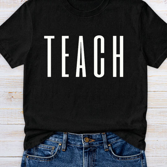 Tall Teach Teacher T-Shirt - teachngear