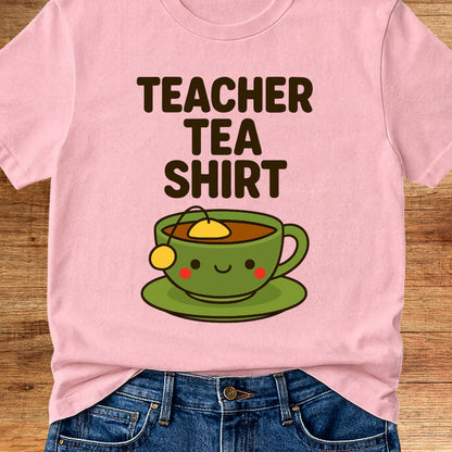 Tea Shirt Teacher T-Shirt - teachngear