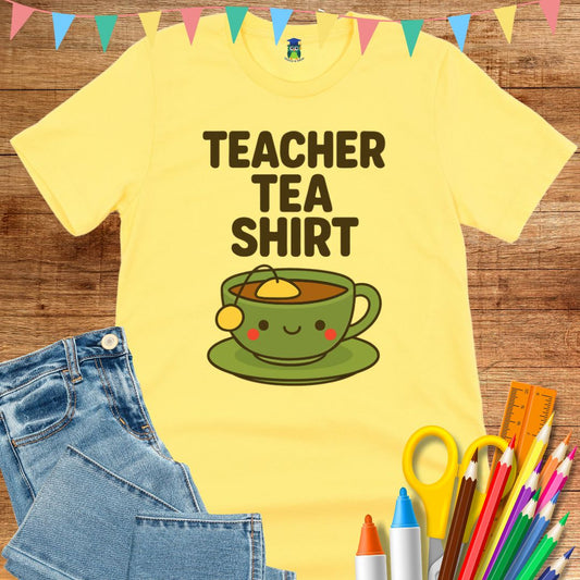 Tea Shirt Teacher T-Shirt - teachngear