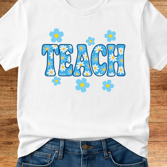 Teach Daisies Teacher T-Shirt - teachngear